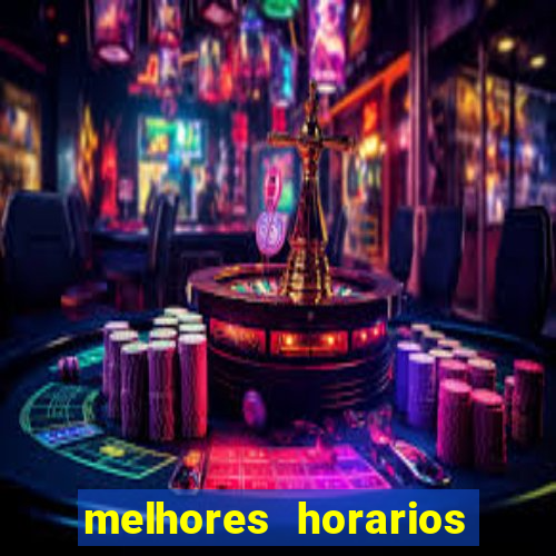 melhores horarios para jogar fortune