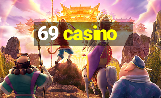 69 casino