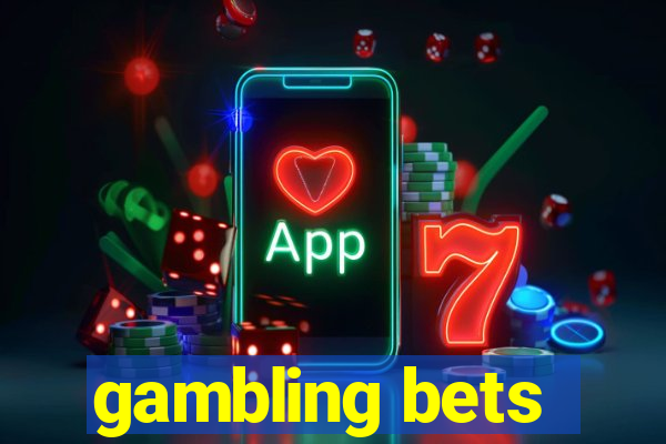 gambling bets