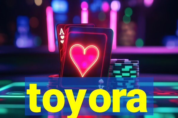 toyora