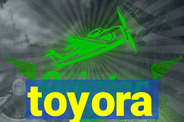 toyora