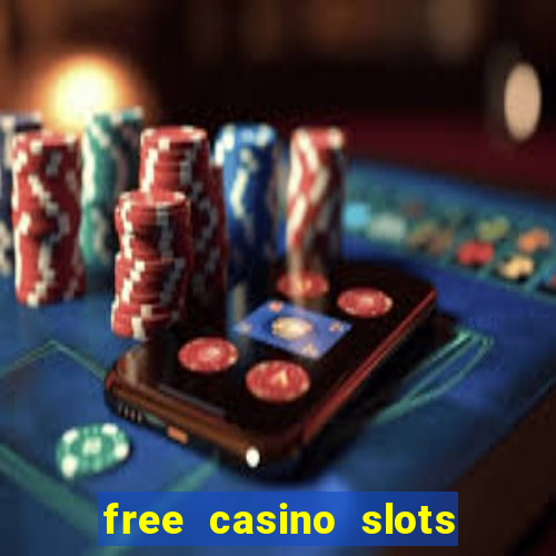 free casino slots machines games