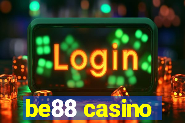 be88 casino