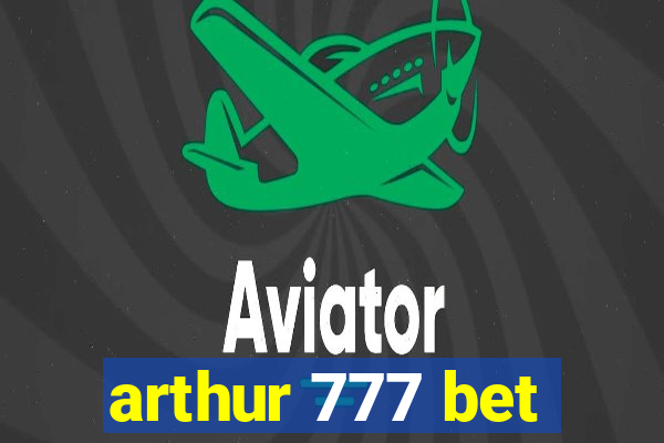 arthur 777 bet