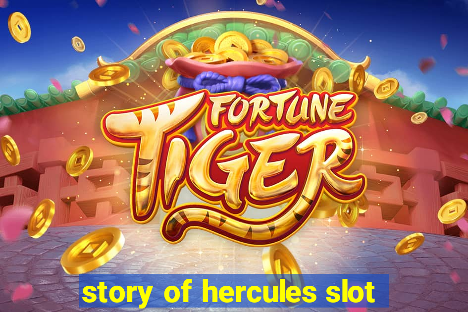 story of hercules slot