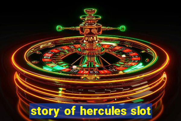 story of hercules slot