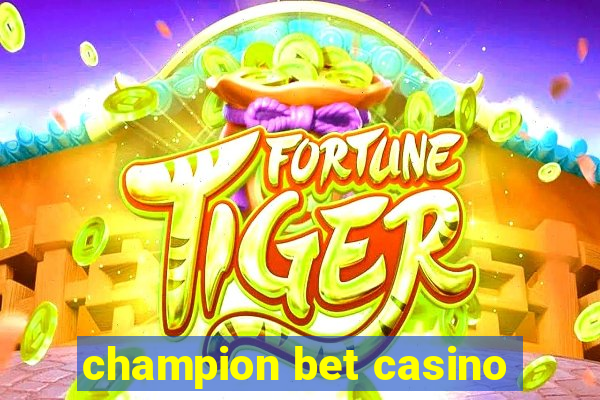 champion bet casino