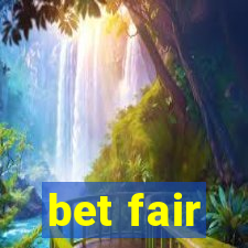 bet fair