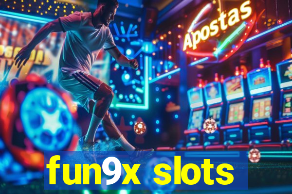 fun9x slots