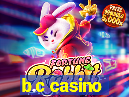 b.c casino