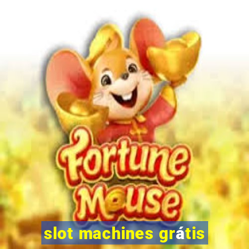 slot machines grátis