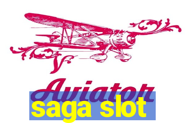 saga slot