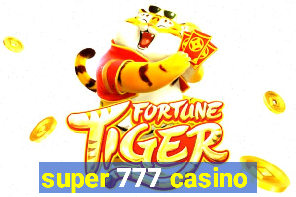 super 777 casino