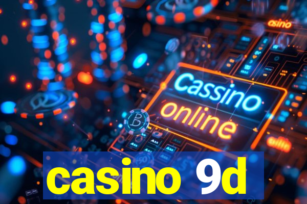 casino 9d