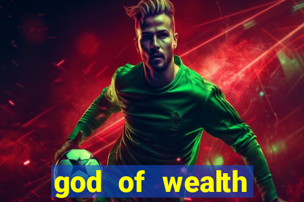 god of wealth mystery link