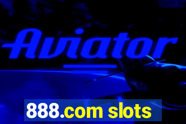 888.com slots