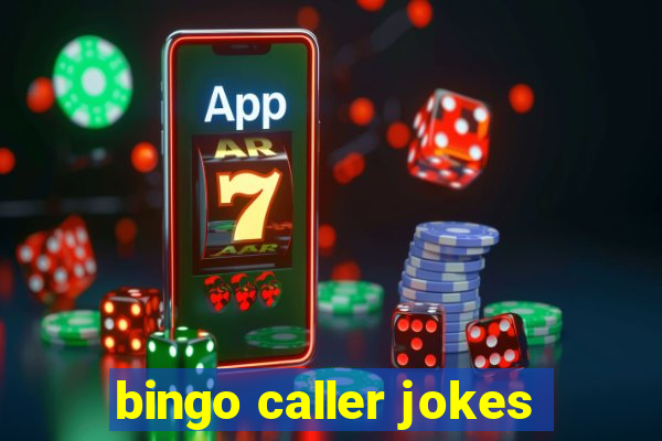 bingo caller jokes