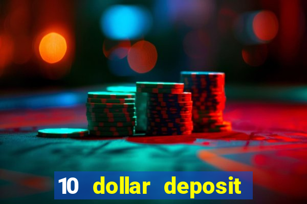 10 dollar deposit casino canada