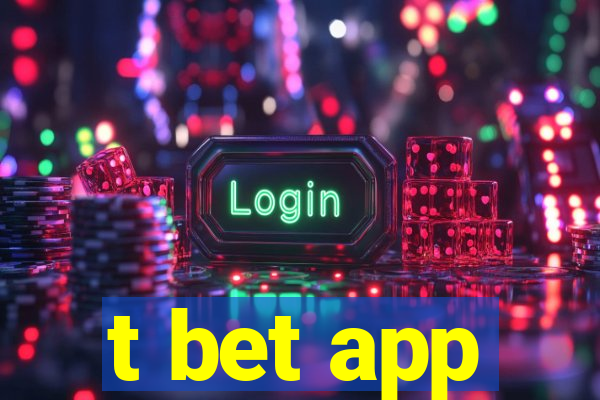 t bet app