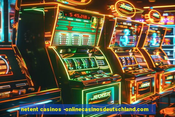 netent casinos -onlinecasinosdeutschland.com