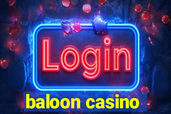 baloon casino