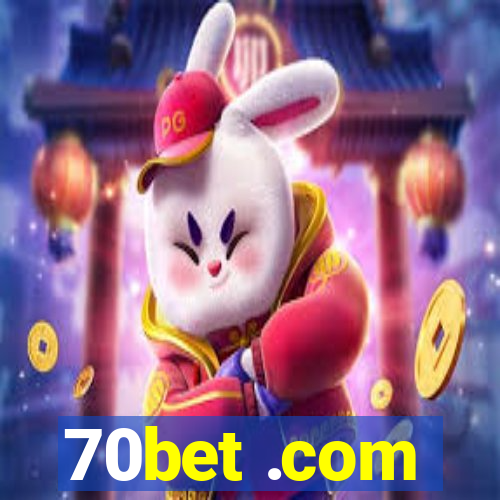 70bet .com