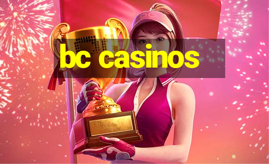 bc casinos