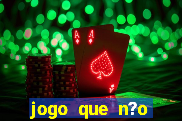 jogo que n?o precisa depositar para ganhar dinheiro