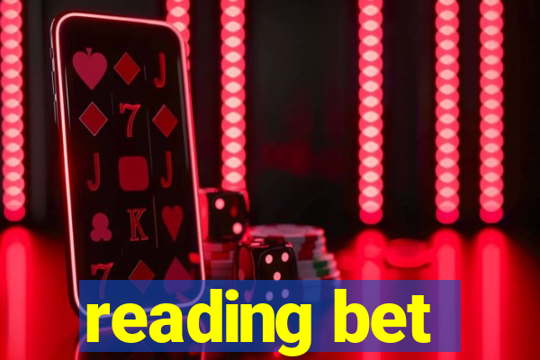 reading bet