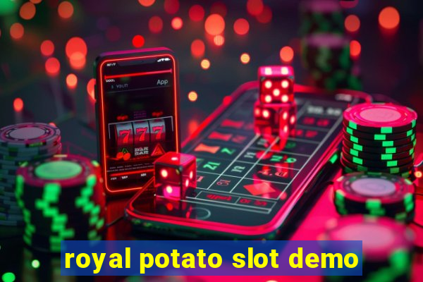 royal potato slot demo