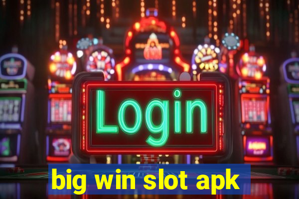 big win slot apk