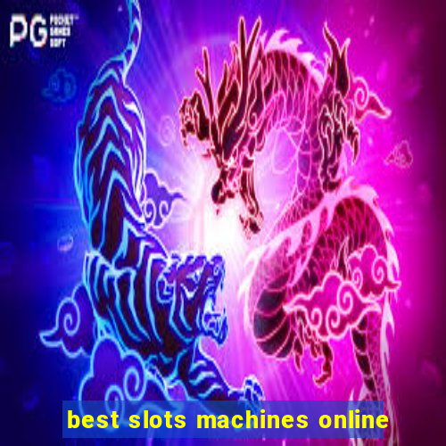 best slots machines online