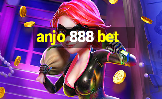 anjo 888 bet