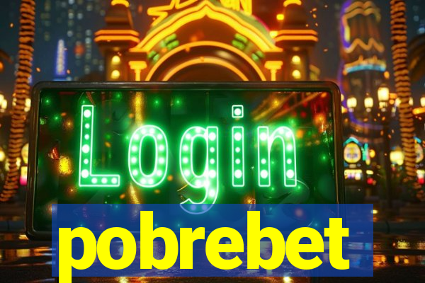 pobrebet