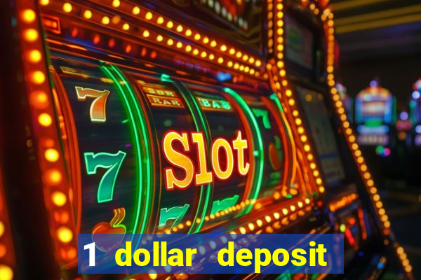 1 dollar deposit casino free spins