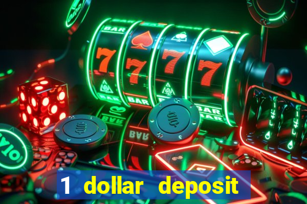 1 dollar deposit casino free spins