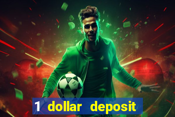 1 dollar deposit casino free spins