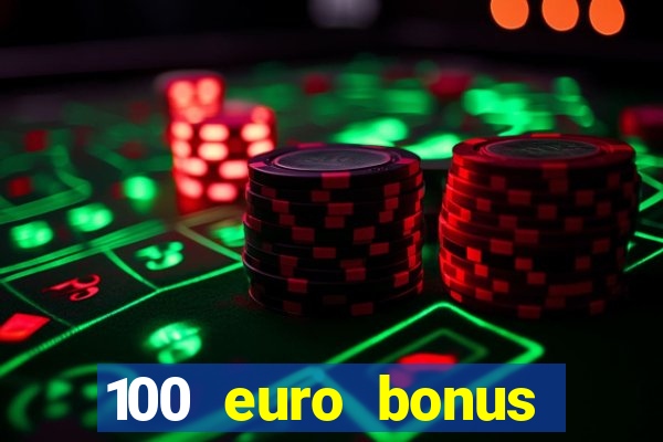 100 euro bonus ohne einzahlung casino