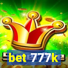 bet 777k