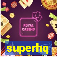 superhq