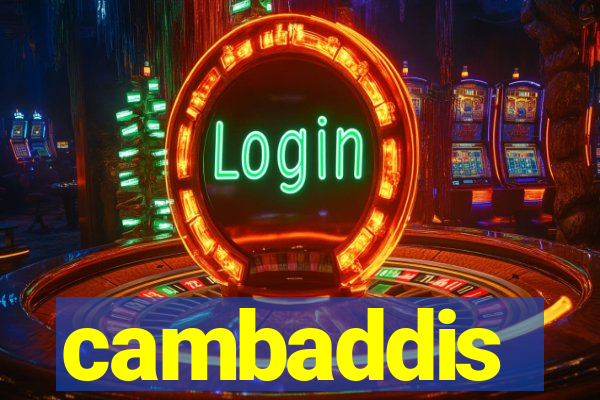 cambaddis