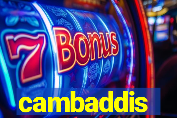 cambaddis