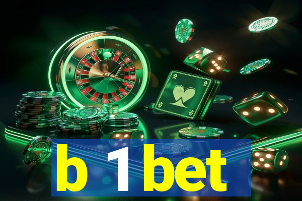 b 1 bet