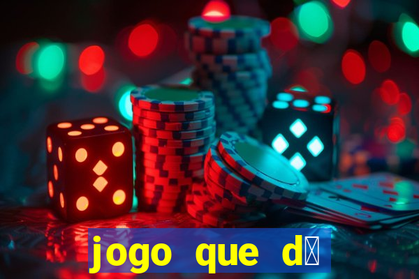 jogo que d谩 dinheiro sem depositar