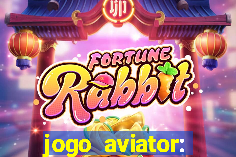 jogo aviator: casino slots