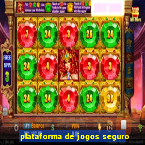 plataforma de jogos seguro