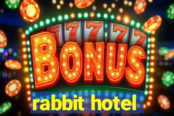 rabbit hotel