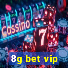 8g bet vip