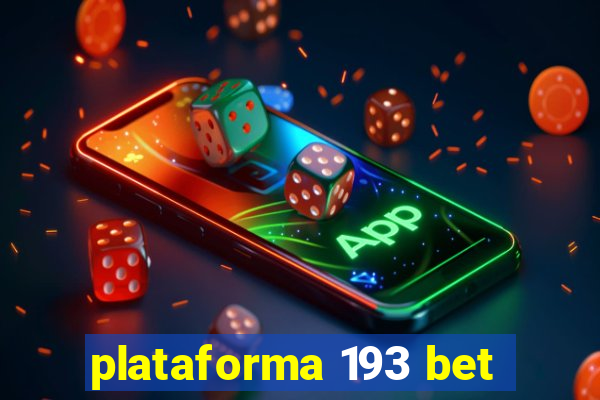 plataforma 193 bet