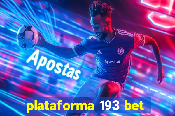 plataforma 193 bet